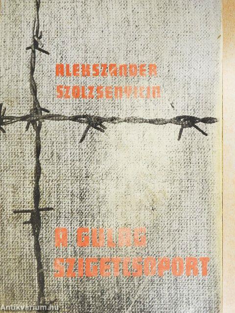 A Gulag szigetcsoport I-II.
