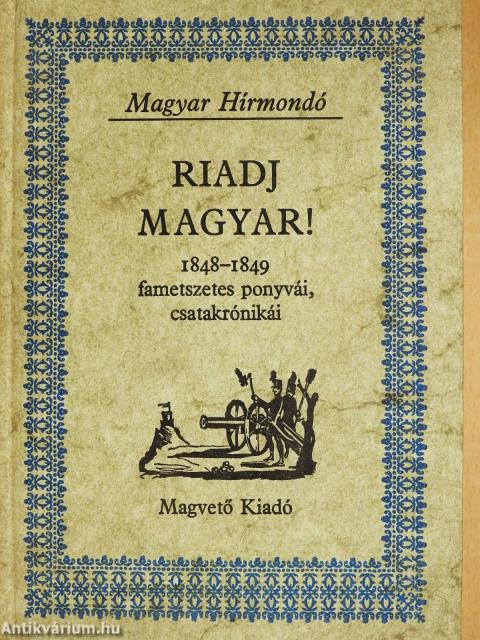 Riadj magyar!
