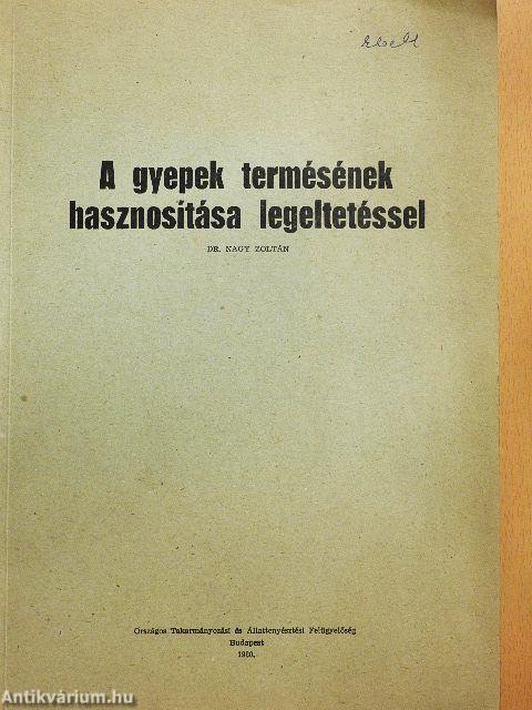 A  gyepek termésének hasznosítása legeltetéssel