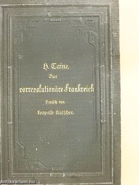 Die Entstehung des modernen Frankreich I. (gótbetűs)