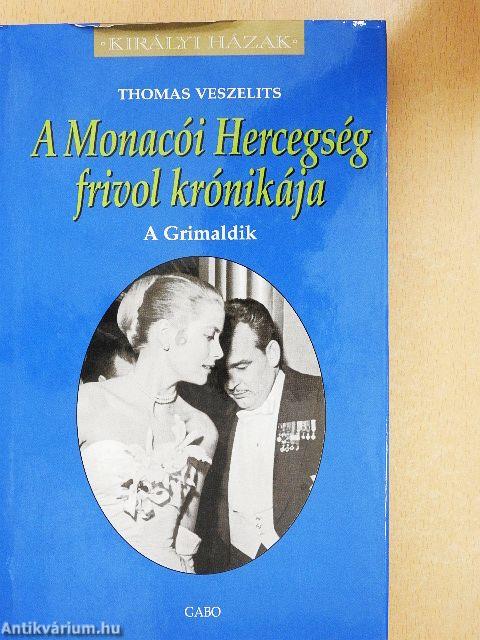 A Monacói Hercegség frivol krónikája