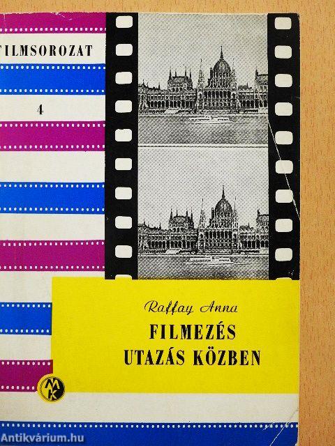 Filmezés utazás közben