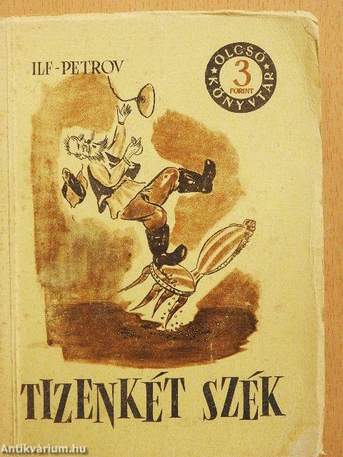 Tizenkét szék I-II.