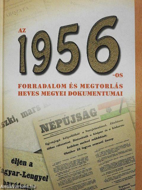 Az 1956-os forradalom és megtorlás Heves megyei dokumentumai
