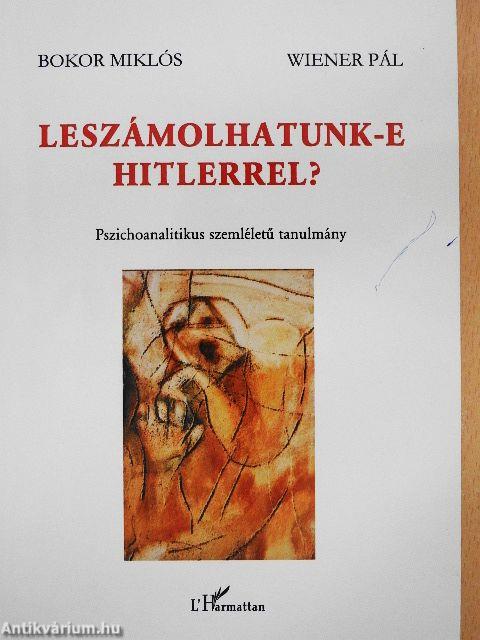 Leszámolhatunk-e Hitlerrel?