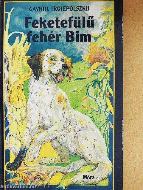 Feketefülű fehér Bim