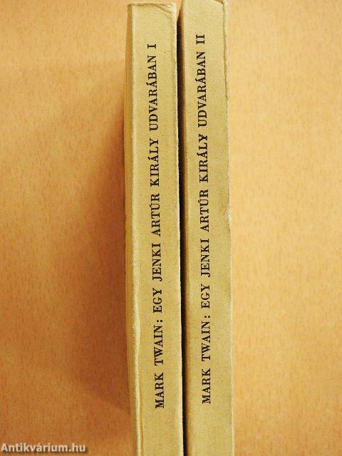 Egy jenki Artúr király udvarában I-II.