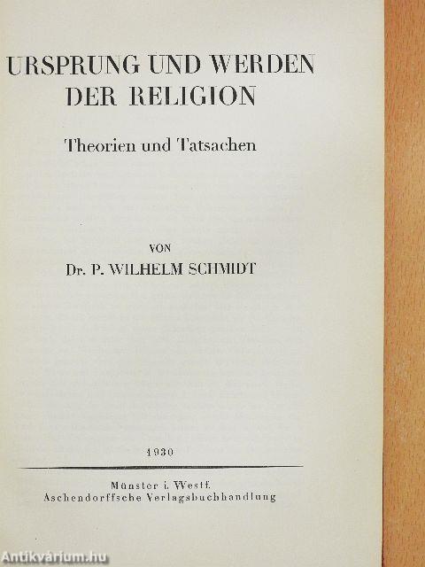 Ursprung und Werden der Religion - Theorien und Tatsachen
