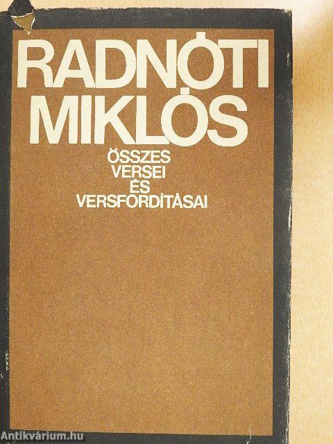 Radnóti Miklós összes versei és versfordításai