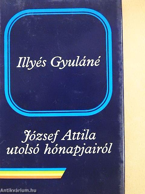 József Attila utolsó hónapjairól