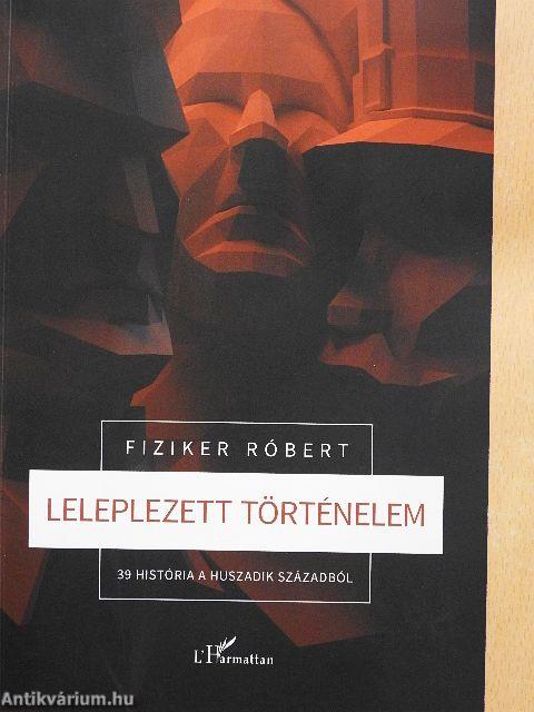 Leleplezett történelem