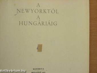 A Newyorktól a Hungáriáig