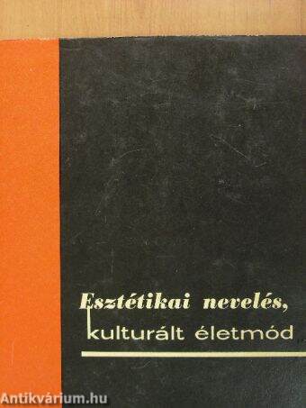 Esztétikai nevelés, kulturált életmód