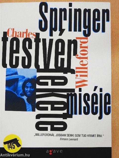 Springer testvér fekete miséje