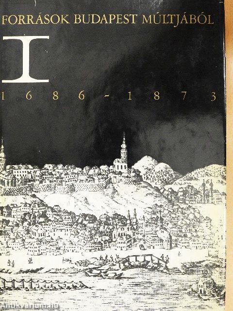 Források Budapest múltjából I.