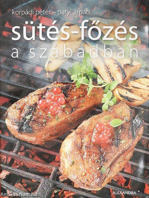 Sütés-főzés a szabadban