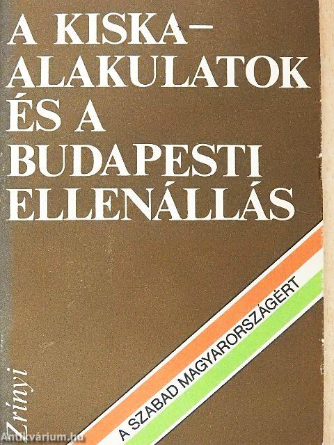 A Kiska-alakulatok és a budapesti ellenállás
