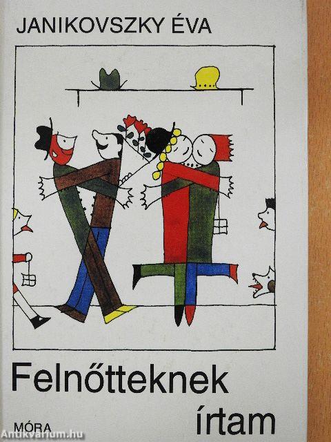 Felnőtteknek írtam