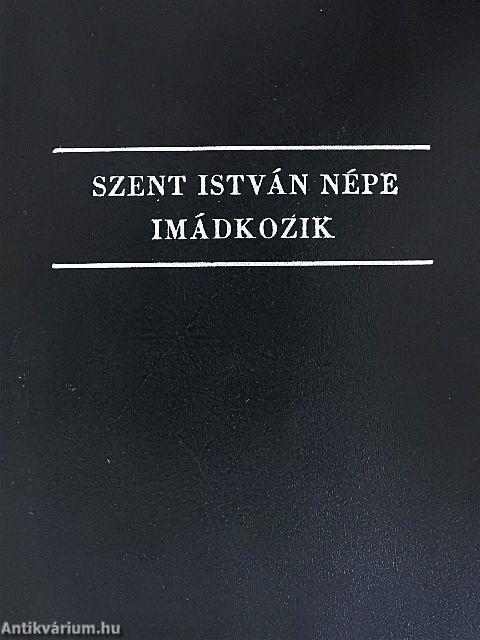 Szent István népe imádkozik