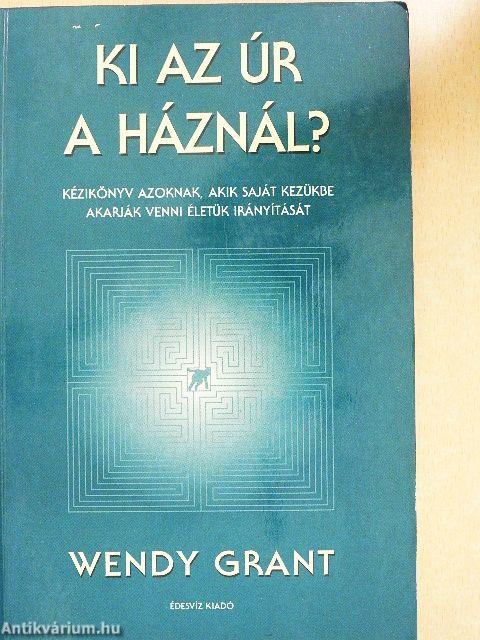 Ki az úr a háznál?