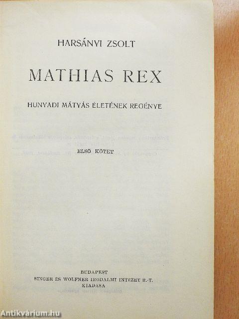 Mathias Rex I-III.