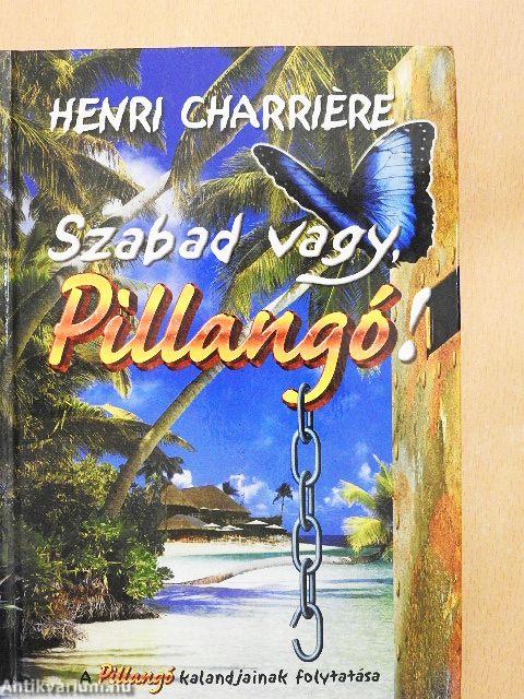 Szabad vagy, Pillangó!