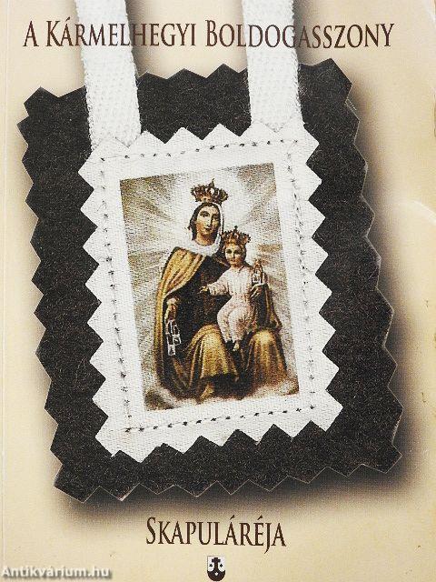 A Kármelhegyi Boldogasszony Skapuláréja