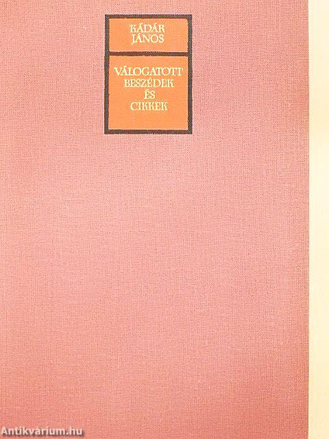 Válogatott beszédek és cikkek 1957-1974