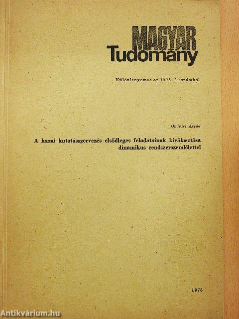 A hazai kutatásszervezés elsődleges feladatainak kiválasztása dinamikus rendszerszemlélettel