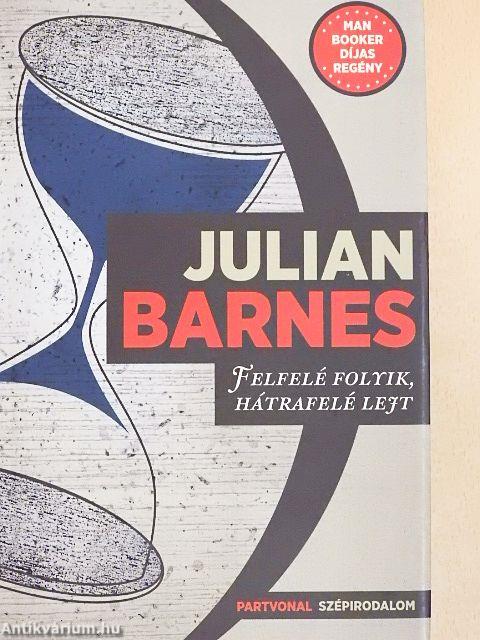 Felfelé folyik, hátrafelé lejt