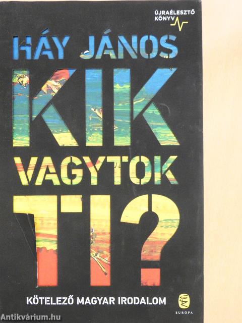 Kik vagytok ti? (dedikált példány)