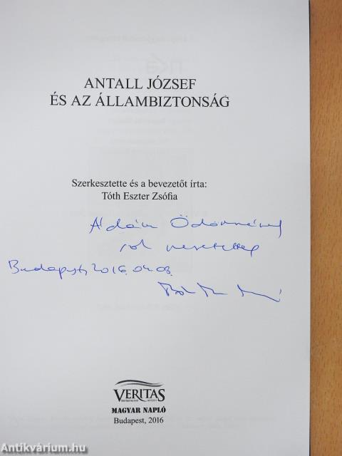 Antall József és az állambiztonság (dedikált példány)