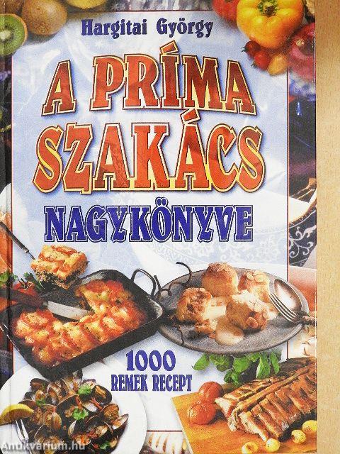 A Príma Szakács nagykönyve