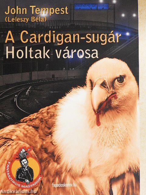 A Cardigan-sugár/Holtak városa