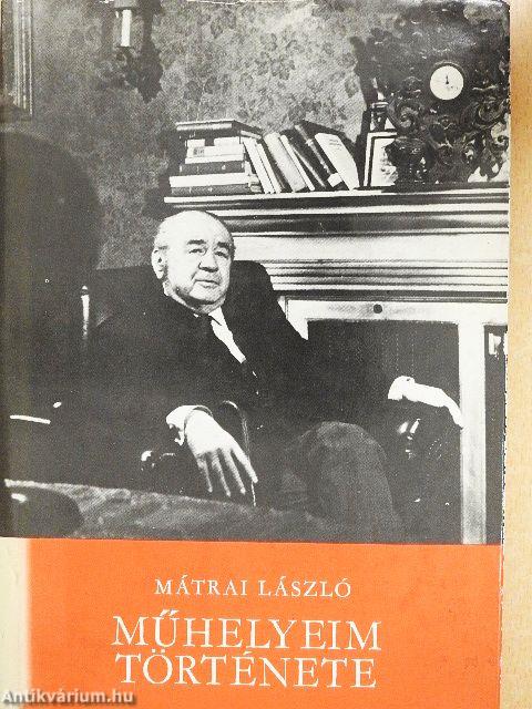 Műhelyeim története