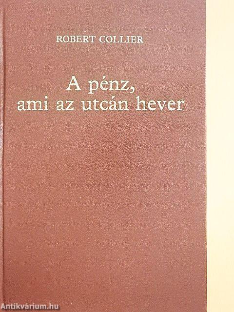 A pénz, ami az utcán hever I-II.