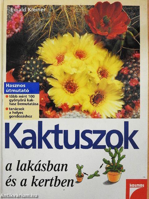 Kaktuszok a lakásban és a kertben