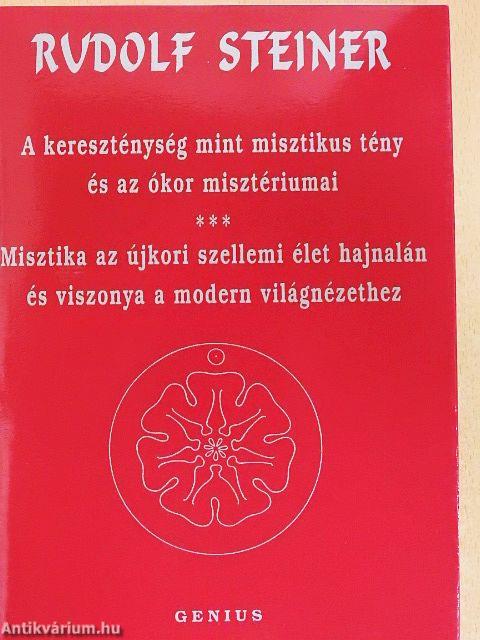 A kereszténység mint misztikus tény és az ókor misztériumai/Misztika az újkori szellemi élet hajnalán és viszonya a modern világnézethez