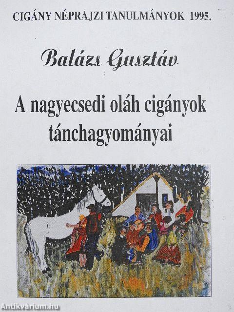 A nagyecsedi oláh cigányok tánchagyományai