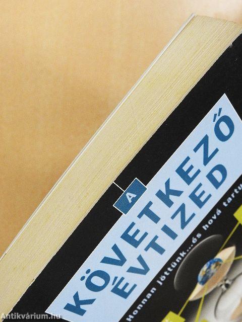 A következő évtized