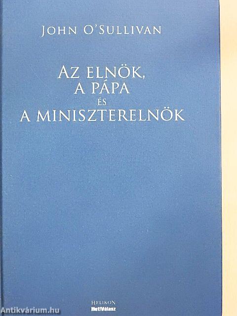 Az elnök, a pápa és a miniszterelnök