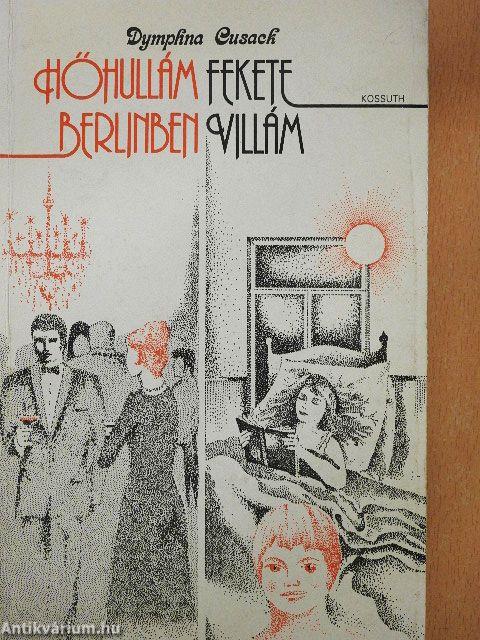 Hőhullám Berlinben/Fekete Villám