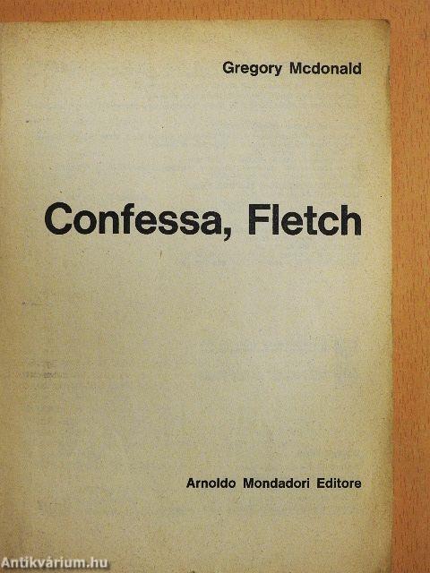 Confessa, Fletch