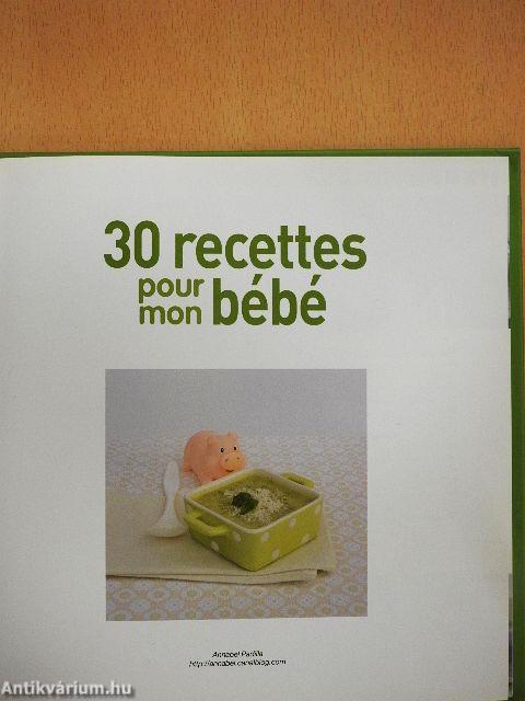 30 recettes pour mon bébé