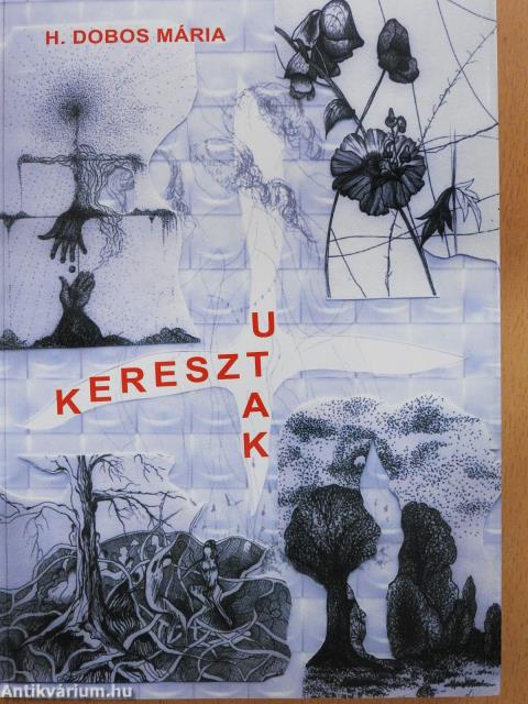 Kereszt-utak (dedikált példány)