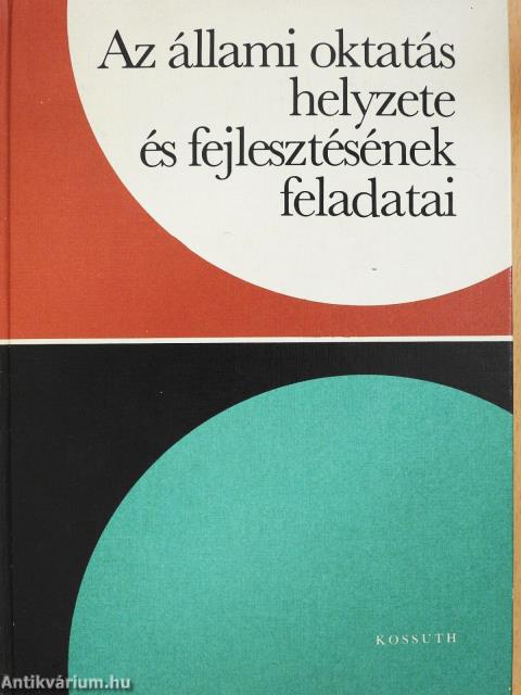 Az állami oktatás helyzete és fejlesztésének feladatai (többszörösen dedikált példány)