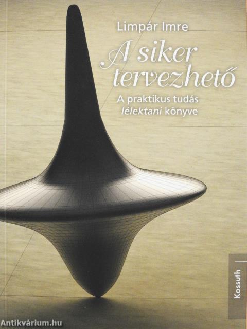 A siker tervezhető (dedikált példány)