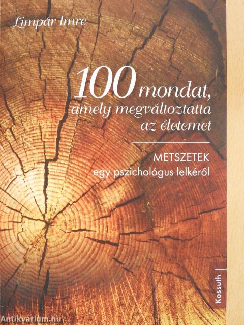 100 mondat, amely megváltoztatta az életemet (dedikált példány)