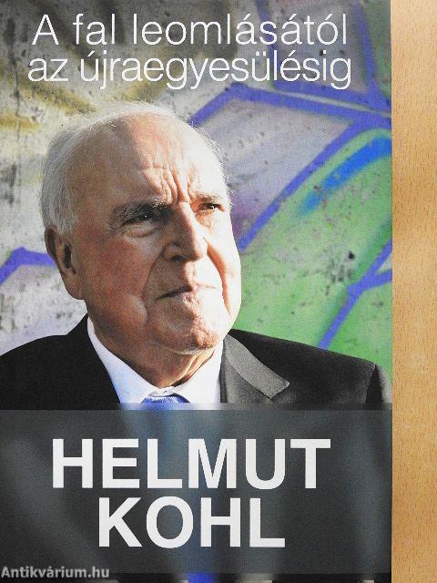 A fal leomlásától az újraegyesülésig