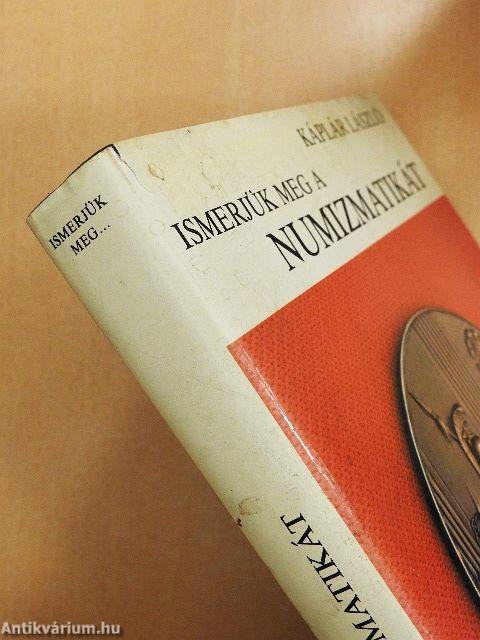 Ismerjük meg a numizmatikát